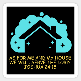 As For Me And My House We Will Serve The Lord | Bible Verse Joshua 24:15 Magnet